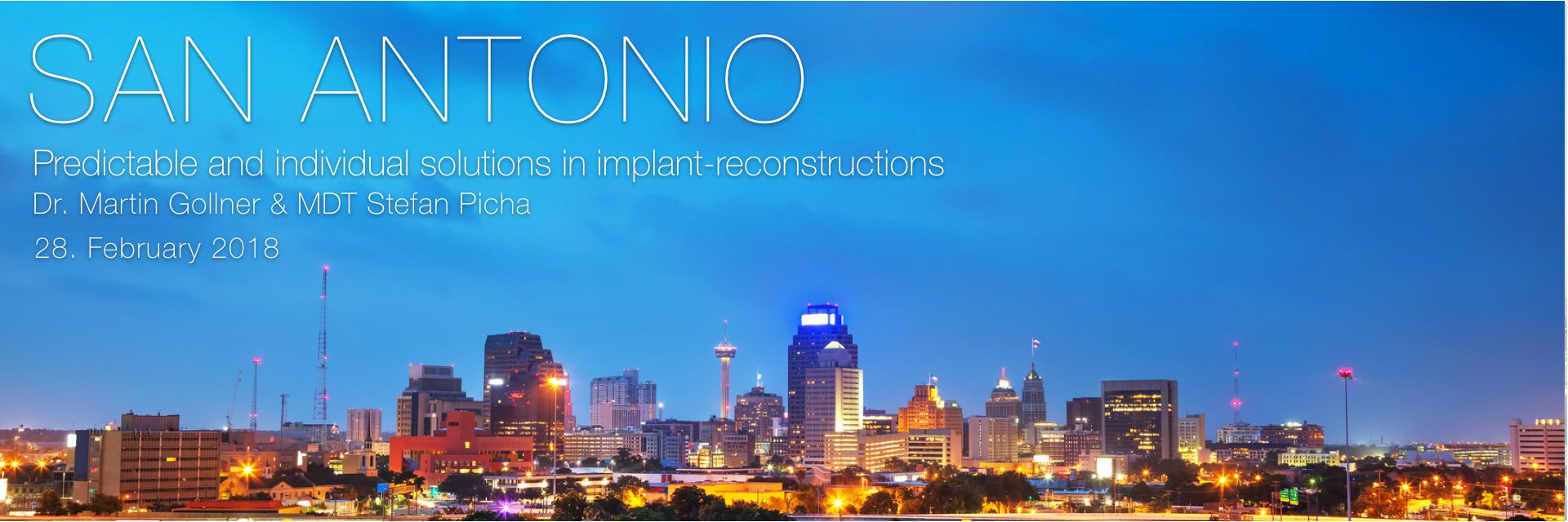 Predictable and individual solutions in implant-reconstructions - San Antonio